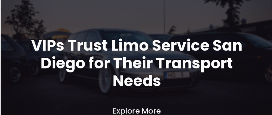 vips-trust-limo-service-san-diego-for-their-transport-needs